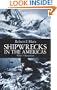 Shipwrecks in the Americas: With 73 Illustrations