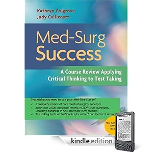 Med-surg Success: A Course Review Applying Critical Thinking to Test Taking (Kindle Edition)