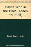 Who's who in the Bible, including the Apocrypha