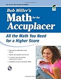 ACCUPLACER&reg;: Bob Miller's Math Prep (College Placement Test Preparation)