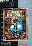 Les Boucliers de Quetzalcoatl : Les C...