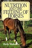 Nutrition and the Feeding of Horses