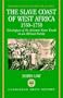 The Slave Coast of West Africa, 1550-1750: The Impact of the Atlantic Slave Trade on an African Society (Oxford Studies in African Affairs)