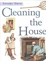Cleaning the House (Everyday History)