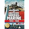 Die Geschichte der deutschen Kriegsmarine 1914-1945