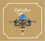 Cafe del Mar: Classic, Vol. 3