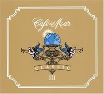 Cafe del Mar: Classic, Vol. 3