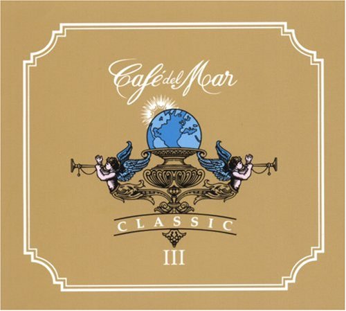 CD-Charts  Music : Cafe Del Mar Classic Vol.3