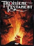 Le Troisi�me Testament, Tome 4 : Jean ou le jour du corbeau