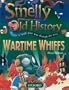 Wartime Whiffs (Smelly Old History)