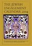 The Jewish Engagement Calendar 2004: With Illustrations from the Collection of the Skirball Museum, Los Angeles