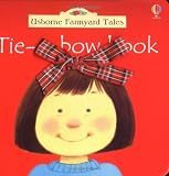 Tie a Bow Book (Farmyard Tales)
