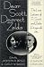 Dear Scott, Dearest Zel The Love Letters of F. Scott and Zelda Fitzgerald