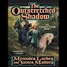 The Outstretched Shadow: The Obsidian Trilogy, Book 1