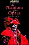 The Oxford Bookworms Library Level 1: Stage 1: 400 Word Vocabulary The Phantom of the Opera (Oxford Bookworms Library)