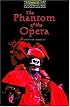 The Oxford Bookworms Library Level 1: Stage 1: 400 Word Vocabulary The Phantom of the Opera (Oxford Bookworms Library)