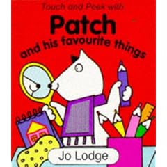 Patch and His Favourite Things (Touch & Peek with Patch)