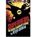 Superhero: The Secret Origin of a Genre