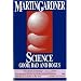 Science: Good, Bad, and Bogus