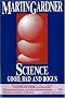 Science: Good, Bad, and Bogus