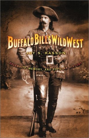 City Travel Guides Discounted  Books : Buffalo Bill's Wild West: Celebrity, Memory, and Popular History