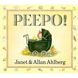 Peepo!by Janet Ahlberg