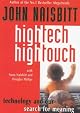High Tech/High Touch: Technology and Our Accelerated Search for Meaning