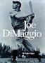 Joe Dimaggio: The Yankee Clipper