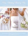Easy Wedding Planning Plus, 5th Edition: The Most Comprehensive and Easy to Use Wedding Planner