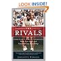 The Rivals: Chris Evert vs. Martina Navratilova Their Epic Duels and Extraordinary Friendship
