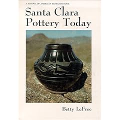 Santa Clara Pottery Today (Monograph Series - School of American Research, No. 29)