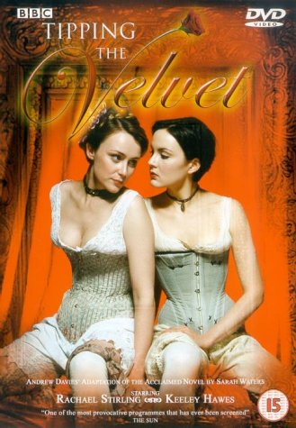 Tipping the Velvet : The Complete BBC Series [2002]