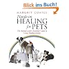 Hands-On Healing for Pets: The Animal Lover's Essential Guide to Using Healing Energy