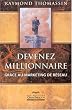 Devenez millionnaire gr�ce au marketing de r�seau
