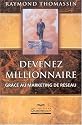 Devenez millionnaire grâce au marketing de réseau