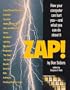 Zap!: How your computer can hurt you - and what you can do about it