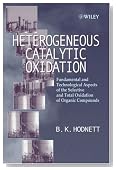 Heterogeneous Catalytic Oxidation: Fundamental and Technological Aspects of the Selective and Total Oxidation of Organic Compounds