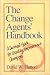 The Change Agents' Handbook: A Survival Guide for Quality Improvement Champions