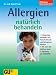 Allergien natürlich behandeln