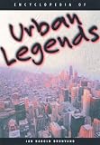 Encyclopedia of Urban Legends