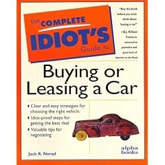 The Complete Idiot's Guide to Buying or Leasing a Car