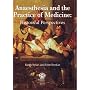 Anaesthesia and the Practice of Medicine: Historical Perspectives