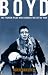 Book Boyd : The Fighter Pilot Who Changed the Art of War