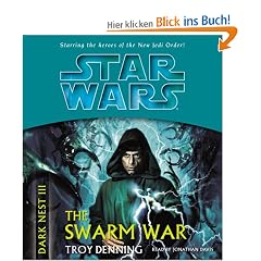 Star Wars: Dark Nest III: The Swarm War (AU Star Wars)