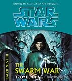 The Swarm War (Star Wars: The Dark Nest, Book 3)
