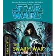 The Swarm War (Star Wars: The Dark Nest, Book 3) by Troy Denning and Jonathan Davis