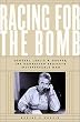 Racing for the Bomb: General Leslie R. Groves, the Manhattan Project's Indispensable Man