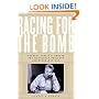 Racing for the Bomb: General Leslie R. Groves, the Manhattan Project's Indispensable Man