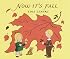 Now It's Fall (Lois Lenski Books)