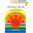 Evolution and the Myth of Creationism: A Basic Guide to the Facts in the Evolution Debate by  Tim Berra